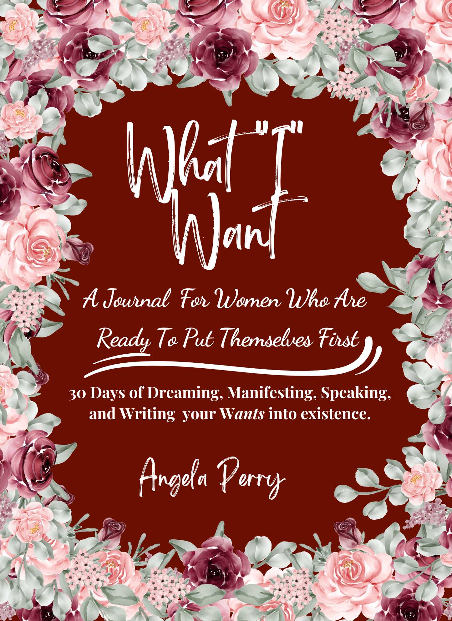 What I Want Journal | Gratitude Journal | Affirmation Journal | Journal for Women